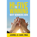Hi Five to Winning: Why Winners Win - Paperback