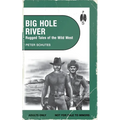 Big Hole River: Rugged Tales of the Wild West - Paperback