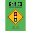Golf EQ: The Game Between Shots - Paperback