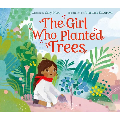 The Girl Who Planted Trees - Hardcover