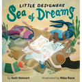 Little Designers: Sea of Dreams - Hardcover