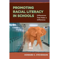 Promoting Racial Literacy in Schools: Differences That Make a Difference - Paperback