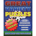 Great Variety Puzzles - Puzzles and Games Puzzle Book: Use this fantastic variety puzzle book for adults as well as sharp minds to challenge your brai - Paperback