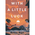 With a Little Luck - Hardcover