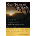 Out of Darkness, Into Light: Spiritual Guidance in the Quran with Reflections from Jewish and Christian Sources - Paperback