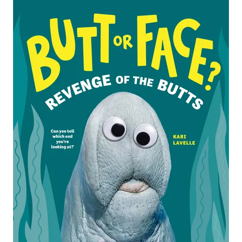 Butt or Face? Volume 2: Revenge of the Butts - Hardcover