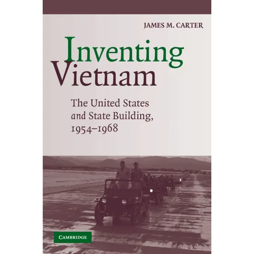 Inventing Vietnam - Paperback