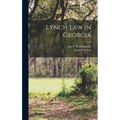 Lynch Law in Georgia - Hardcover