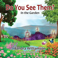 Do You See Them?: In The Garden - Paperback