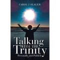 Talking with the Trinity: Personally and Publicly - Paperback