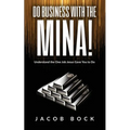 Do Business with the Mina: Understand the One Job Jesus Gave You to Do - Paperback