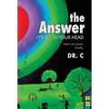 The Answer: It's All in Your Head - Hardcover