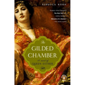 The Gilded Chamber: A Novel of Queen Esther - Paperback