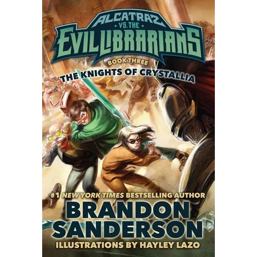 The Knights of Crystallia: Alcatraz vs. the Evil Librarians - Hardcover