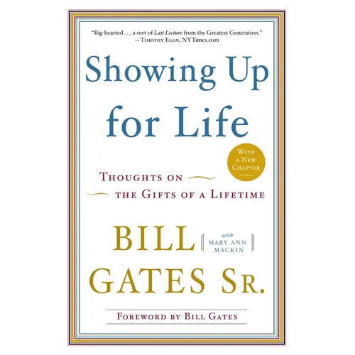 Showing Up for Life: Thoughts on the Gifts of a Lifetime - Paperback