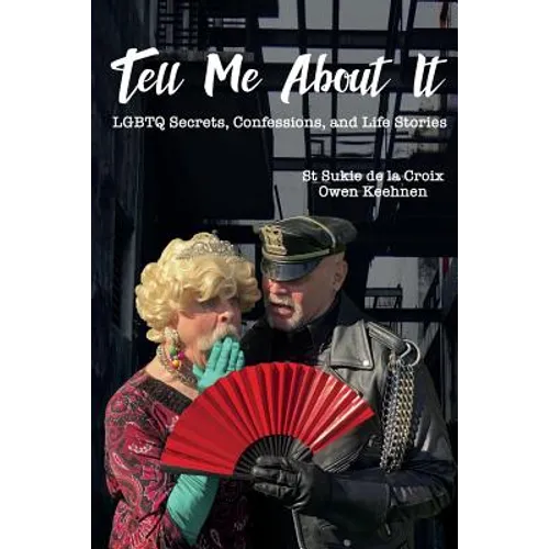 Tell Me About It: LGBTQ Secrets, Confessions and Life Stories - Paperback