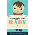 Snuggle the Baby - Board Book