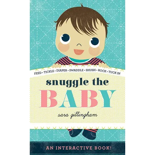 Snuggle the Baby - Board Book