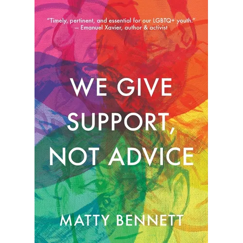 We Give Support, Not Advice - Paperback
