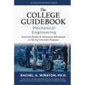 The College Guidebook: Mechanical Engineering: University Proﬁles & Admissions Information on the Top University Programs - Paperback