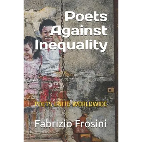 Poets Against Inequality: Poets Unite Worldwide - Paperback