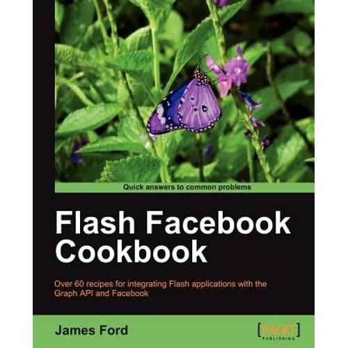 Flash Facebook Cookbook - Paperback