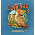 Courage the Hawk: Overcoming Fear - Hardcover