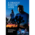 A Deadly Kind of Love - Paperback
