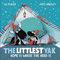 The Littlest Yak: Home Is Where the Herd Is - Hardcover