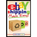 Ebay Shipping Made Easy: Updated for 2021 - Paperback