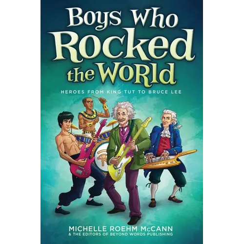 Boys Who Rocked the World: Heroes from King Tut to Bruce Lee - Paperback