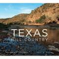Texas Hill Country: A Scenic Journey - Hardcover