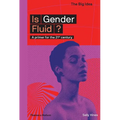 Is Gender Fluid? (the Big Idea Series) - Paperback