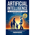 Artificial Intelligence in Everyday Life Simplified - Paperback