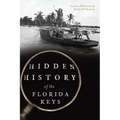 Hidden History of the Florida Keys - Paperback