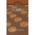 The Social Significance of Modern Drama - Paperback