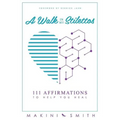 A Walk in my Stilettos: 111 Affirmations to Help You Heal - Paperback