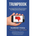 Trumpbook: How Digital Liberals Silenced A Nation Into Making America Hate Again - Paperback