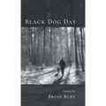 Black Dog Day - Hardcover