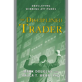 The Disciplined Trader: Developing Winning Attitudes - Hardcover