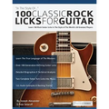 100 Classic Rock Licks for Guitar - Paperback