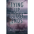 Tying Up Loose Ends - Hardcover