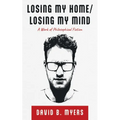 Losing My Home/Losing My Mind - Paperback