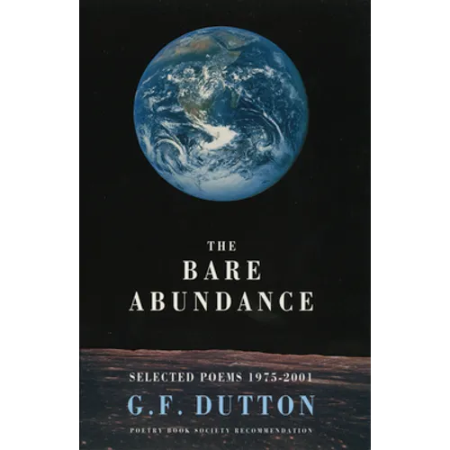 The Bare Abundance: Selected Poems 1975-2001 - Paperback