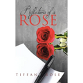 Reflections of a Rose - Hardcover