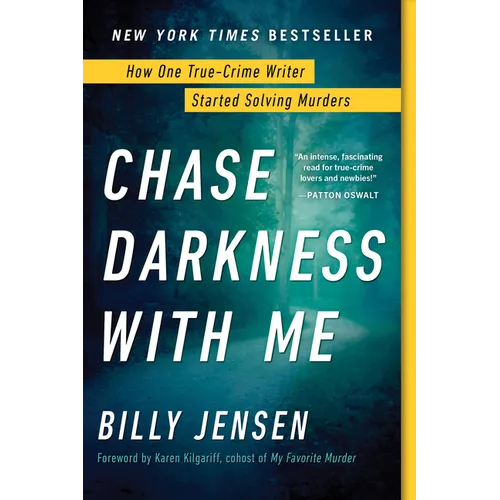 Chase Darkness with Me: How One True-Crime Writer Started Solving Murders - Paperback