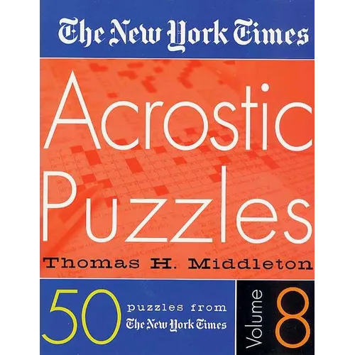 The New York Times Acrostic Puzzles Volume 8 - Spiral