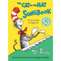 The Cat in the Hat Songbook: Silly Simple Seussian Song Book with Piano Score and Guitar Chords - Hardcover