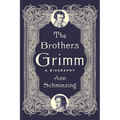 The Brothers Grimm: A Biography - Hardcover