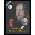 Método para una filosofía de la liberación: Obras selectas 7 - Paperback